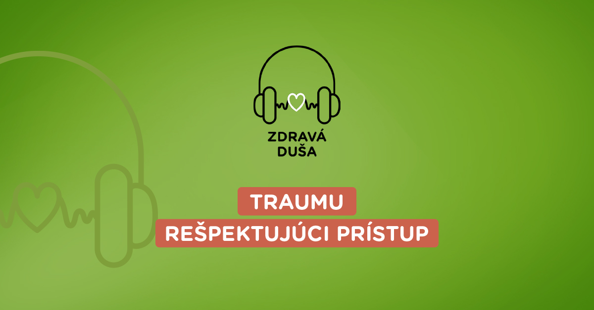 podcast o riešeniach traumy