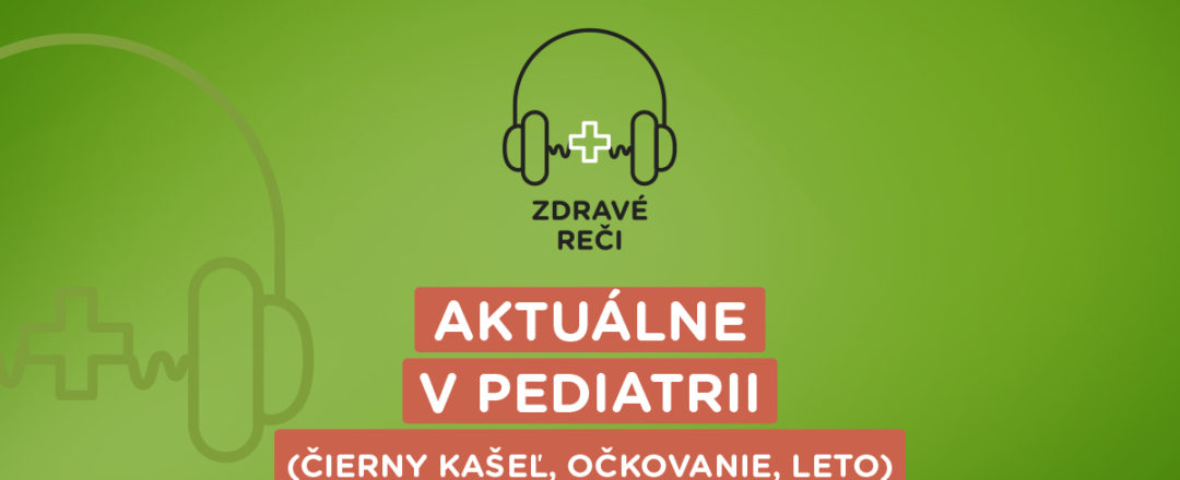 Podcast o pediatrických témach