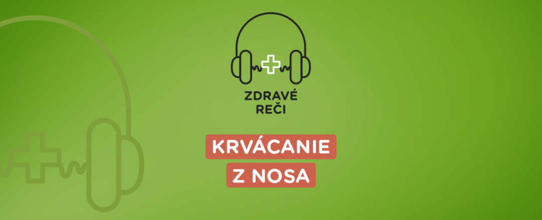 podcast o krvácaní z nosa