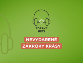 podcast o nevydarených estetických zákrokoch