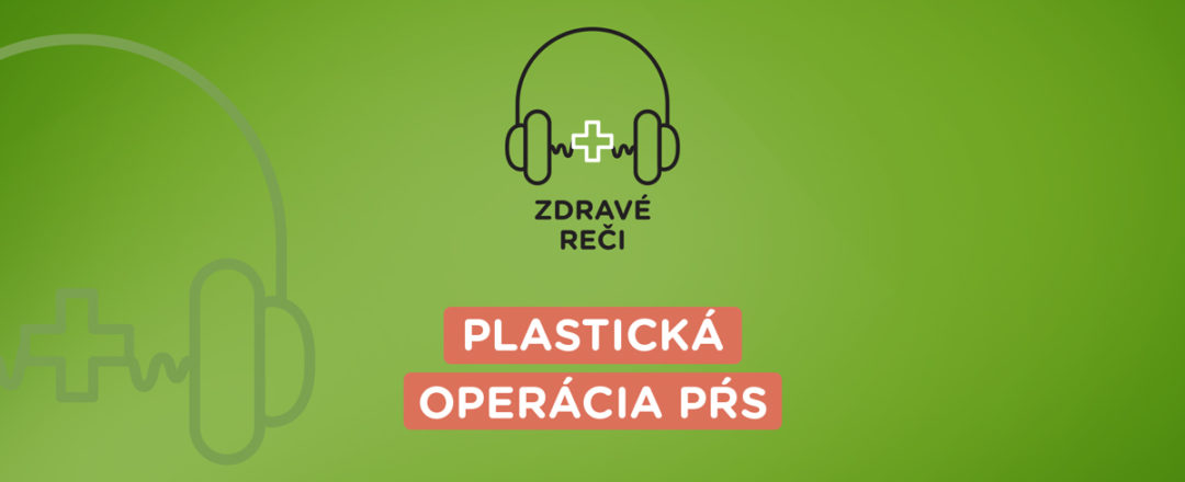 Podcast o plastickej operácii prsníkov