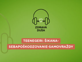 podcast Zdravá duša o tínedžeroch